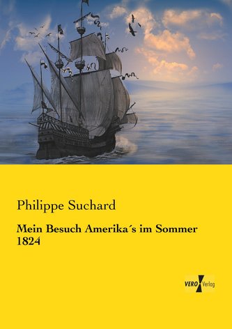 Mein Besuch Amerika´s im Sommer 1824