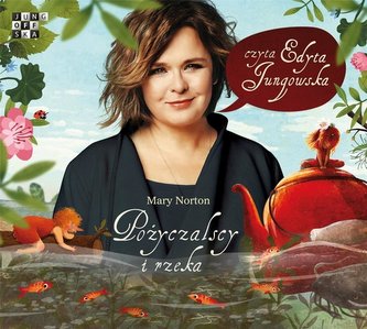 Pożyczalscy i rzeka audiobook Pożyczalscy i rzeka audiobook