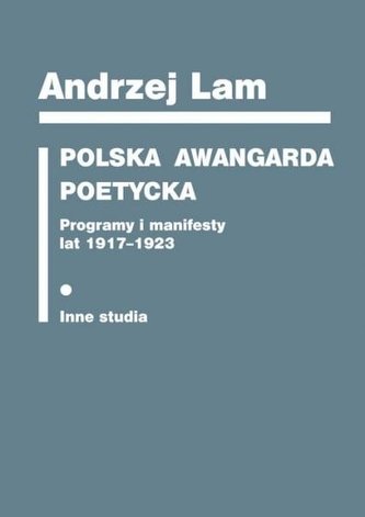 Polska awangarda poetycka. Programy i manifesty... Polska awangarda poetycka. Programy i manifesty...