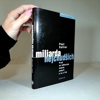 Miliarda nejchudších -proč se některým zemím nedaří  a co s tím