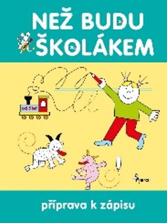 Než budu školákem - Příprava k zápisu