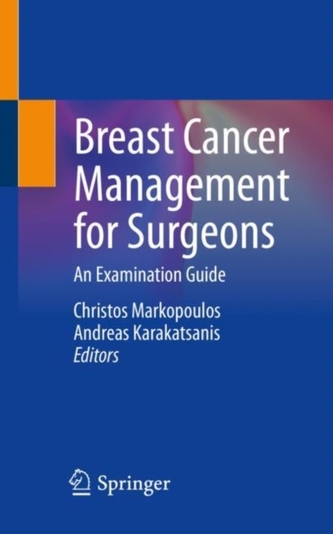 Breast Cancer Management for Surgeons Breast Cancer Management for Surgeons