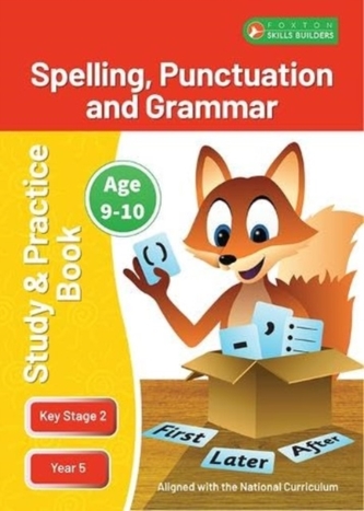 KS2 Spelling, Grammar & Punctuation Study and Practice Book for Ages 9-10 (Year 5) Perfect for learning at home or use i