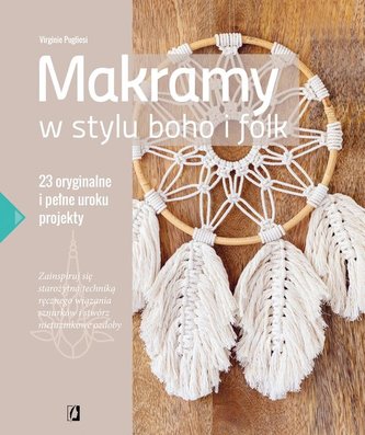 Makramy w stylu boho i folk.