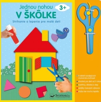 Jednou nohou v škôlke Strihanie a lepenie
