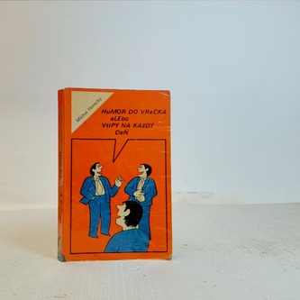 HuMOR DO VReCKA aLEbo VtiPY NA KAžDÝ DeŇ