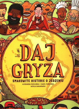 Daj gryza Smakowite historie o jedzeniu Daj gryza Smakowite historie o jedzeniu