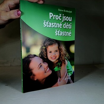Proč jsou Šťastné děti šťastné