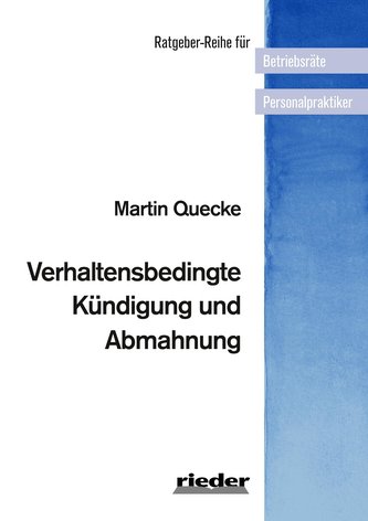 Verhaltensbedingte Kündigung und Abmahnung