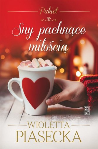 Pakiet: Sny pachnące miłością Pakiet: Sny pachnące miłością