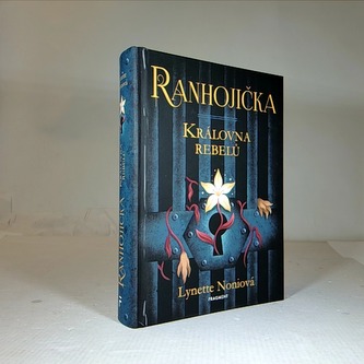 Ranhojička - královna rebelů