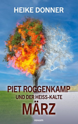 Piet Roggenkamp und der heiß-kalte März