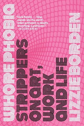 Whorephobia: Strippers on Art, Work, and Life