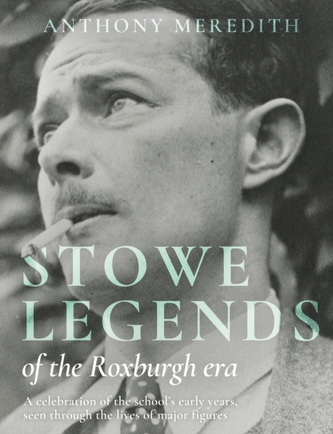 Stowe Legends of the Roxburgh Era Stowe Legends of the Roxburgh Era