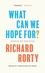What Can We Hope For?