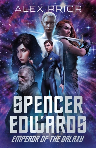 Spencer Edwards: Emperor of the Galaxy Spencer Edwards: Emperor of the Galaxy