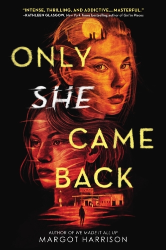 Only She Came Back Only She Came Back