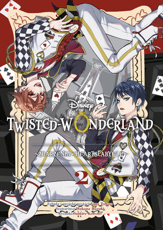 Twisted-Wonderland T.2 Zdarzenia w Heartslabyulu Twisted-Wonderland T.2 Zdarzenia w Heartslabyulu