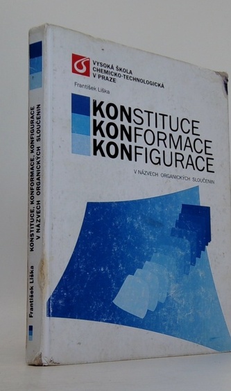 Konstituce, Konformace, Konfigurace v názvech organikcých slouče