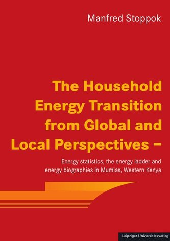 The Household Energy Transition from Global and Local Perspectives - The Household Energy Transition from Global and Local Perspectives -