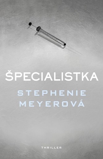 Špecialistka (Stephenie Meyer, 2017)