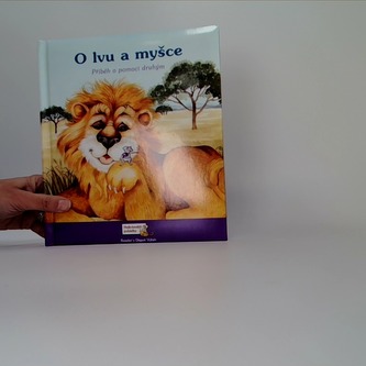 O lvu a myšce příběh o pomoci druhým