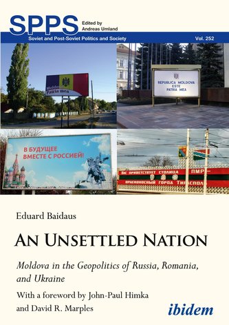 An Unsettled Nation: State-Building, Identity, and Separatism in Post-Soviet Moldova