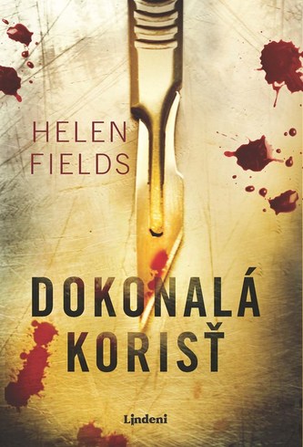 Dokonalá korisť (Helen Fields, 2023)
