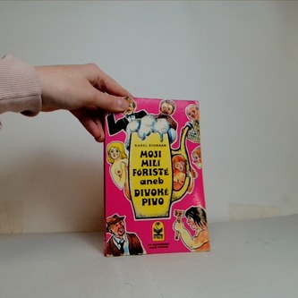 Moji milí fóristé aneb divoké pivo