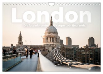 London - Die faszinierende Hauptstadt Englands. (Wandkalender 2024 DIN A4 quer), CALVENDO Monatskalender