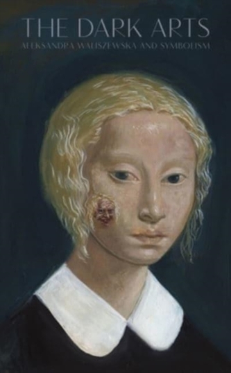 The Dark Arts - Aleksandra Waliszewska and Symbolism