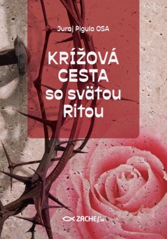 Krížová cesta so svätou Ritou Krížová cesta so svätou Ritou