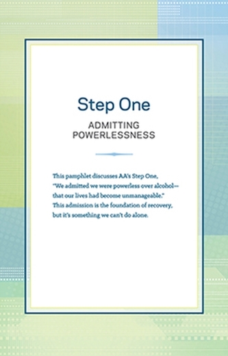 Step One: Admitting Powerlessness Step One: Admitting Powerlessness