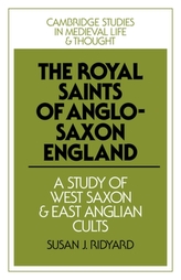 The Royal Saints of Anglo-Saxon England