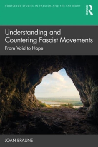 Understanding and Countering Fascist Movements Understanding and Countering Fascist Movements