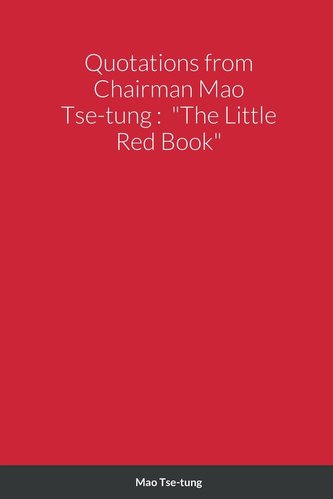 Quotations from Chairman Mao Tse-tung