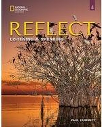 Reflect Listening & Speaking 4 B1+ Reflect Listening & Speaking 4 B1+