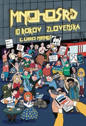 Mnohosrd 10 rokov Zlovenska Mnohosrd 10 rokov Zlovenska