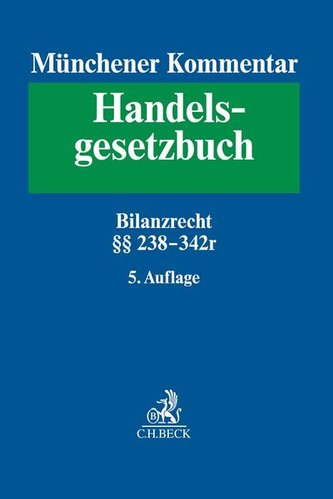 Münchener Kommentar zum Handelsgesetzbuch  Bd. 4: Drittes Buch. Handelsbücher §§ 238-342e HGB