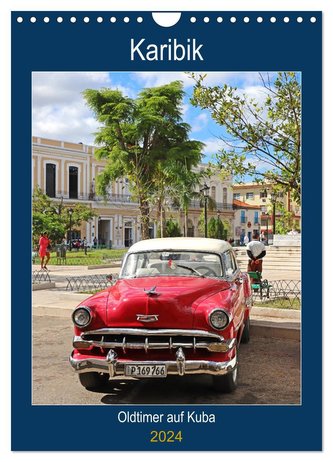 KARIBIK Oldtimer auf Kuba (Wandkalender 2024 DIN A4 hoch), CALVENDO Monatskalender
