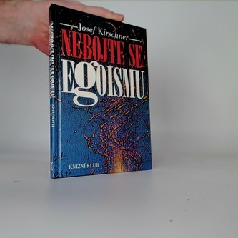 Nebojte se egoismu