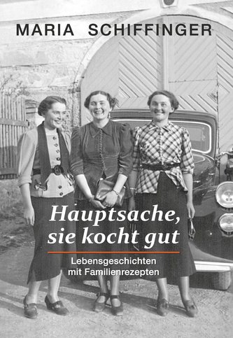 Hauptsache, sie kocht gut