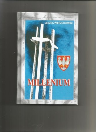 Milleniumn, czyli Narodziny Solidarności Narodu...