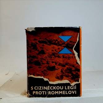 S cizineckou legií proti Rommelovi