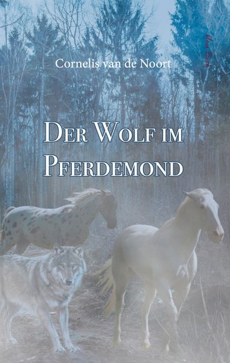 Der Wolf im Pferdemond