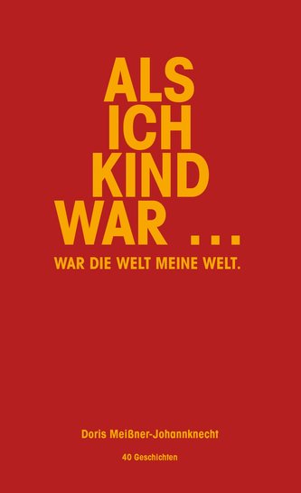 Als ich Kind war ...