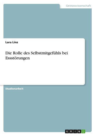 Die Rolle des Selbstmitgefühls bei Essstörungen
