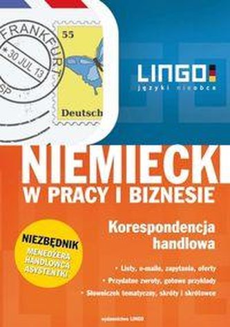 Niemiecki w pracy i biznesie. Korespondencja handlowa.