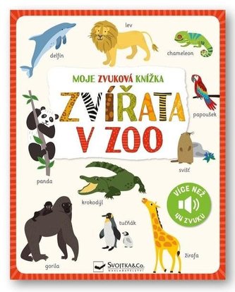 Moje zvuková knížka Zvířata v zoo