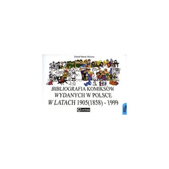 Bibliografia komiksów wydanych w Polsce w latach 1905(1858) - 1999